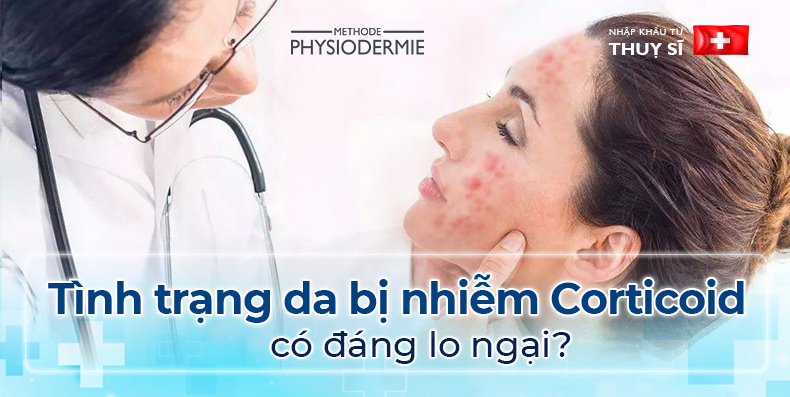 Tình trạng da bị nhiễm corticoid có đáng lo ngại?
